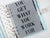 You Get What You Work For Dashboard VELLUM/TRANSPARENT